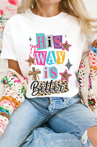 White His Way Is Better Easter Celebration Tee