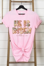 He Is Risen Tee