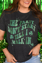 The Party Don’t Start Till I Walk In